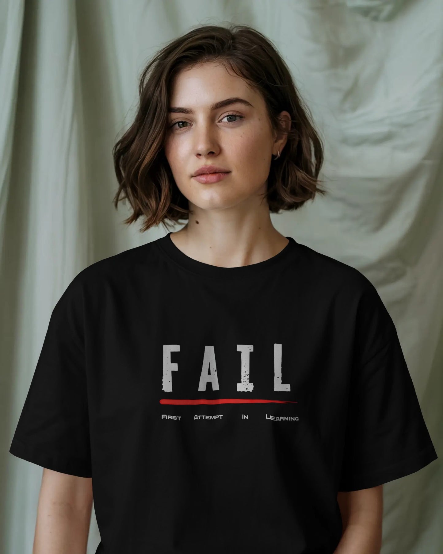 FAIL – First Attempt In Learning Motivational Oversized Tee