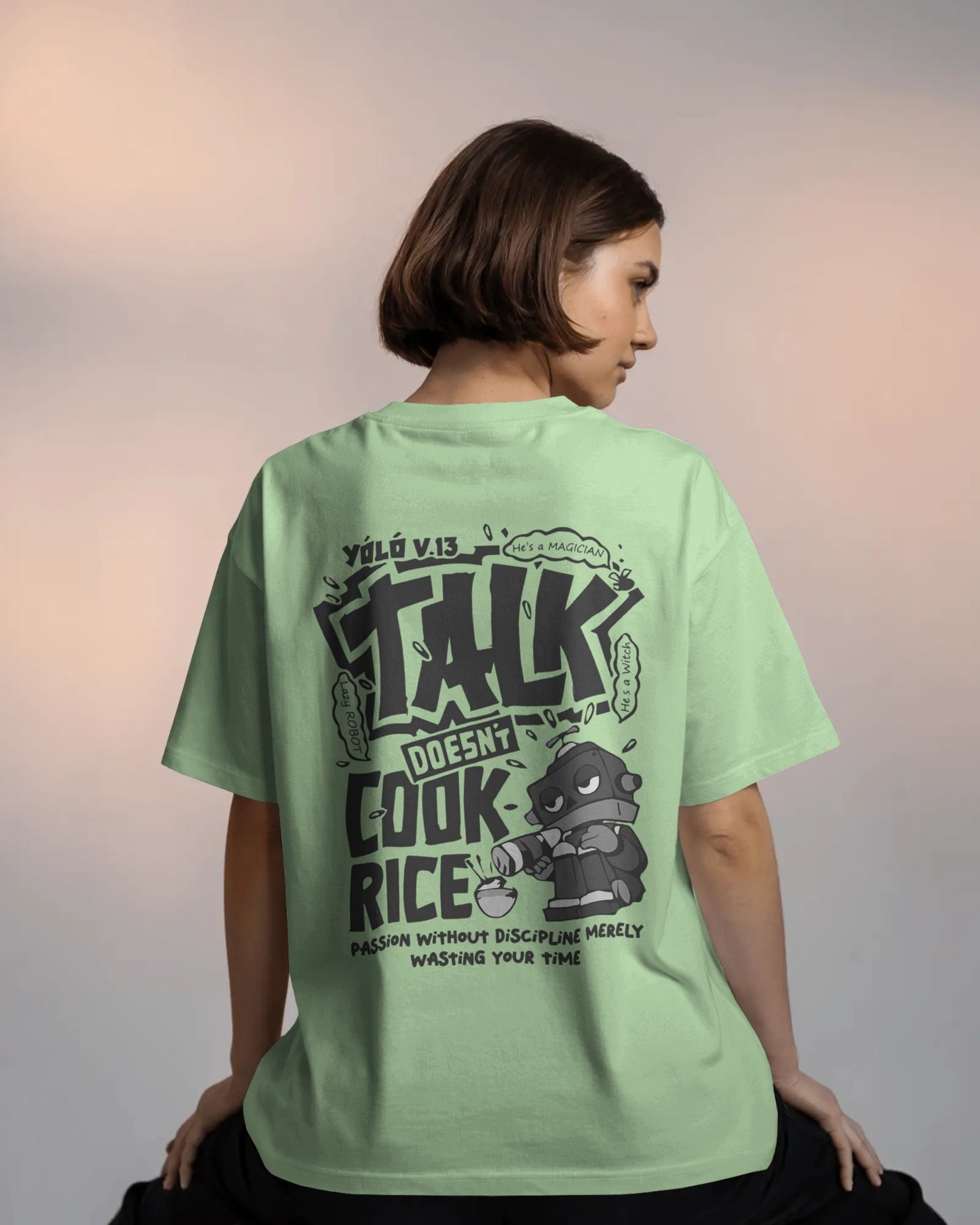 Talk Doesn’t Cook Rice" Oversized Streetwear Tee – Front & Back Print Edition