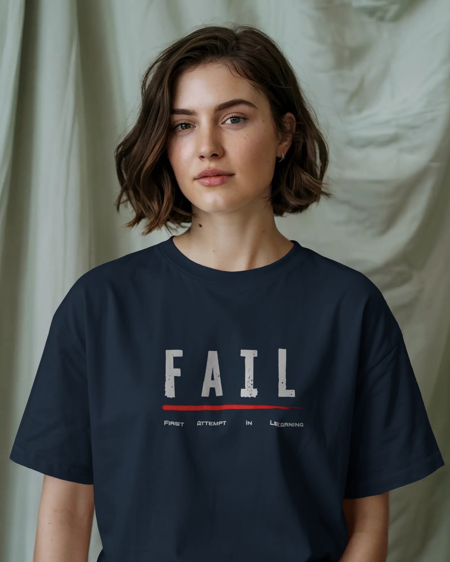 FAIL – First Attempt In Learning Motivational Oversized Tee